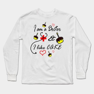 Doctor loves cake Long Sleeve T-Shirt